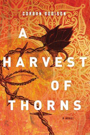 A Harvestt of Thorns